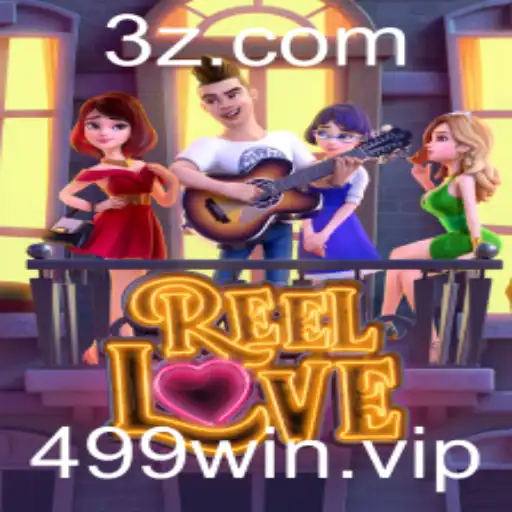 Descubra a Emoção de ReelLove com 499win